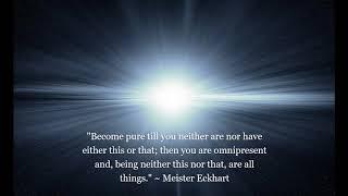 Meister Eckhart - Selected Verses and Teachings for Meditation 4 - Christian Mystics