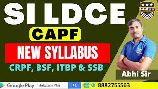 New Written Examination Pattern CAPF SI LDCE  TotalExam Defence Exam 