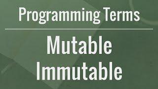 Programming Terms Mutable vs Immutable