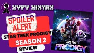 STAR TREK Prodigy Season 2 Interview & Review @Netflix @StarTrekOfficial