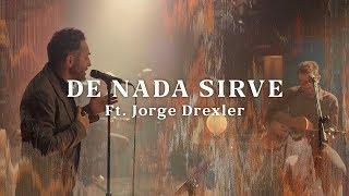 No Te Va Gustar ft. Jorge Drexler - De Nada Sirve Acústico Otras Canciones 2019