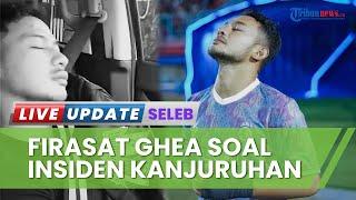 Firasat Ghea Youbi Kekasih Pemain Arema FC Gian Zola soal Insiden Kanjuruhan Sebut sang Pacar Syok