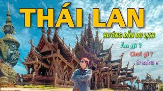 HƯỚNG DẪN DU LỊCH THÁI LAN TỰ TÚC TẤT TẦN TẬT - ĂN GÌ CHƠI GÌ TẠI THÁI LAN . Review PATTAYA THÁI LAN