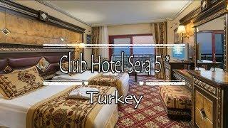 Club Hotel Sera 5* Antalya Turkey