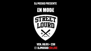 DJ Mosko Présente  En Mode Street Lourd LIVE