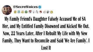 My Family Friends Daughter Falsely Accused Me of SA Her and My Entitled Family Disowned and Kic...