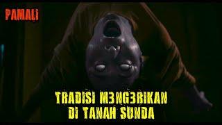 PAMALI TRADISI JANGAN SAMPAI TERLANGGAR  alur cerita film horor indonesia