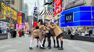 KPOP IN PUBLIC NYC  Ditto’  NewJeans 뉴진스 DANCE COVER BY I LOVE DANCE