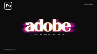 Smudge-Gradient Text effect  Photoshop 2023