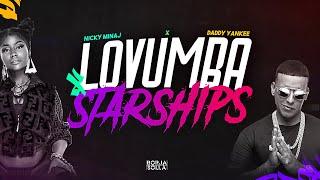 Lovumba x Starships - Daddy Yankee Nicki Minaj Borja Solla Mashup