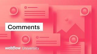 Introducing Comments in Webflow