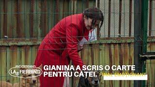 Gianina a scris o carte pentru căței. FINAL EMOȚIONANT  Las Fierbinți  Sezonul 24