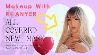 BIG UPDATE Make up with brandnew ROANYER MASK