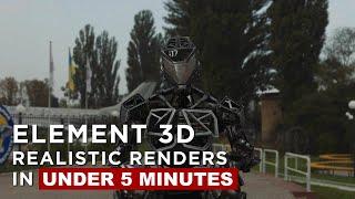 Realistic Renders in Element 3D in less than 5 Minutes  After Effects Tutorial