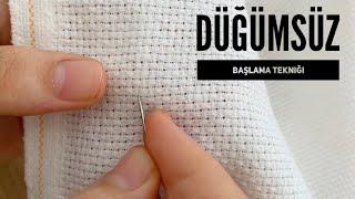 Düğümsüz etamin işleme tekniği Kanaviçe işlerken düğümsüz nasıl başlanır?  Cross stitch start