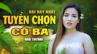 TUYỆT PHẨM 232 Bài Rumba - Cô Ba Hoài Thương - Nghe Thử Một Lần Bạn Sẽ Thích Mê