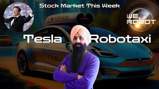 Tesla Robotaxi  Stock Market Weekly Preview in Punjabi