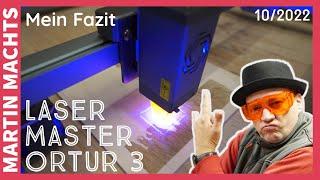 Laser Master Ortur 3 - Fluch oder teurer Schrott?