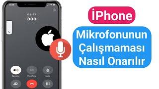 iPhone Mikrofonunun Çalışmaması Nasıl Onarılır Aramalar Sırasında Mikrofon Çalışmıyor