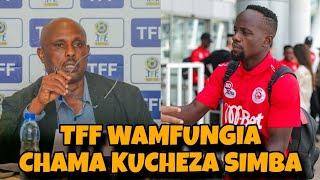 TFF Watoa Tamko Zito Kuhusu Kumfungia CLATOUS CHAMA Kucheza SIMBA Sababu Zatajwa