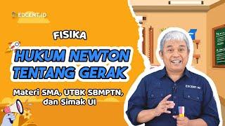 Hukum Newton Tentang Gerak  Materi Fisika SMA