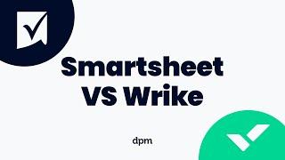 Smartsheet vs Wrike Which one is Best?