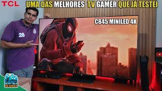 TESTEI A TCL C845 MINILED 4K TV MAIS COMPLETA PARA GAMER