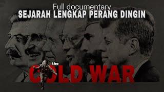 Sejarah Lengkap Perang Dingin - Jarak Terdekat Dengan Kiamat Nuklir. #dokumentasi #biography