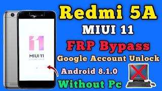 Redmi 5A FRP Bypass  MIUI 11  Android 8.1.0  Mi 5A Google Account Unlock  Without Pc  2024