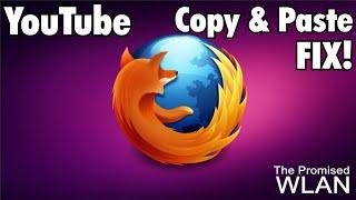 How to Fix Youtube Comments Copy & Paste function in Firefox