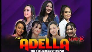 LIVE OM ADELLA   #livestream #dangdut#2023