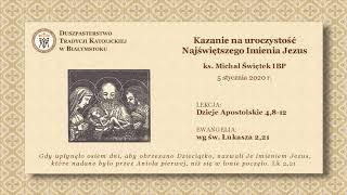 BÓG JEST MIŁOŚCIĄ – ks. Michał Świętek IBP – 5 stycznia 2020 r.