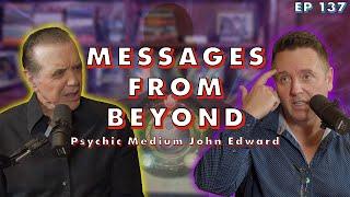 Messages from Beyond  Psychic Medium John Edward  Chazz Palminteri Show  EP 137