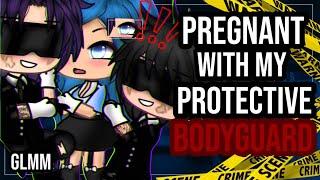 •Pregnant with my protective bodyguard• Gacha life mini movie  GLMM 