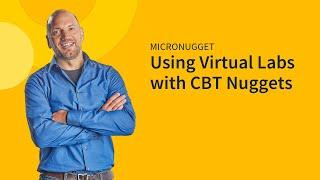 Using Virtual Labs with CBT Nuggets