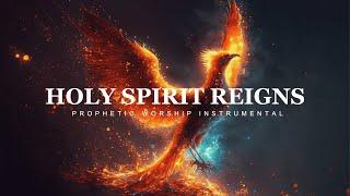 Holy Spirit Reigns  Powerful prophetic music