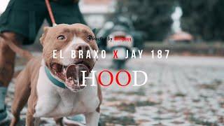 EL BRAXO ft. JAY 187 - HOOD Prod. By Beast Official Music Video