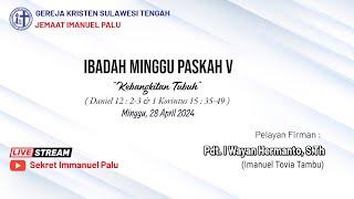 IBADAH MINGGU GKST IMANUEL PALU  28 APRIL 2024