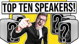 My Top Ten Speakers From Cheap to Expensive 2024