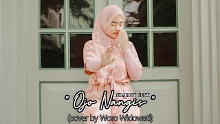 Ndarboy Genk - Ojo Nangis Cover by Woro Widowati