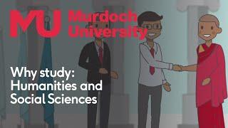 Why study Humanities and Social Sciences at Murdoch?