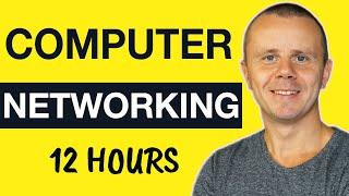 Computer Networking Tutorial - Bits and Bytes of the Networking 12 HOURS