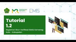 Tutorial EMIS 4.0  Registrasi Akun Verifikasi EMAIL Kemenag Kota   Kabupaten