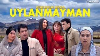 Qishloqlik qizga uylanmayman Ozbek kino Қишлоқлик қизга уйланмайман