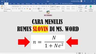 CARA CEPAT MEMBUAT RUMUS SLOVIN DI MICROSOFT WORD