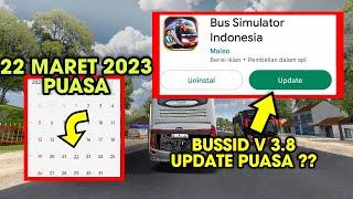 Menjelang Puasa  Apakah BUSSID V 3.8 Update Idul Fitri Maleo Tanggal Update