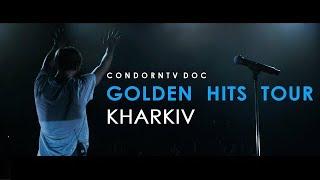 CondornTV DOC  Kharkiv  Golden Hits Tour