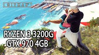 Hitman Benchmark  RYZEN 3 3200G + GTX 970 4GB 1080p