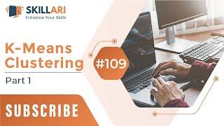 #109 - K-Means Clustering Part 1  K mean clustering algorithm with solve example  K Means Example