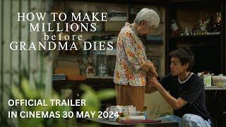 HOW TO MAKE MILLIONS BEFORE GRANDMA DIES Official Trailer - In Cinemas 30 May 2024